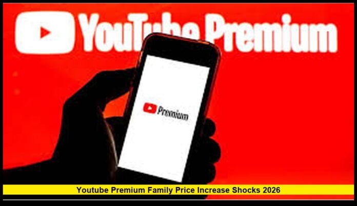 YouTube Premium Family Price Increase Shocks 2026 Full Breakdown of New Costs and What It Means