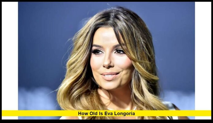how old is eva longoria