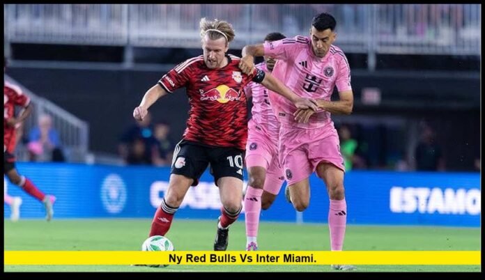 ny red bulls vs inter miami.