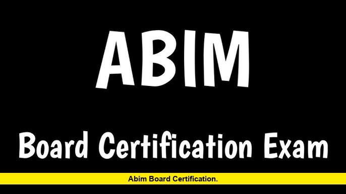 ABIM Board Certification