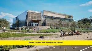 Barack Obama New Presidential Center