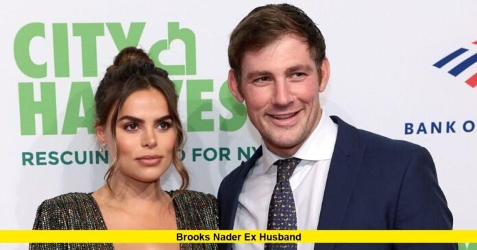 Brooks Nader Ex Husband