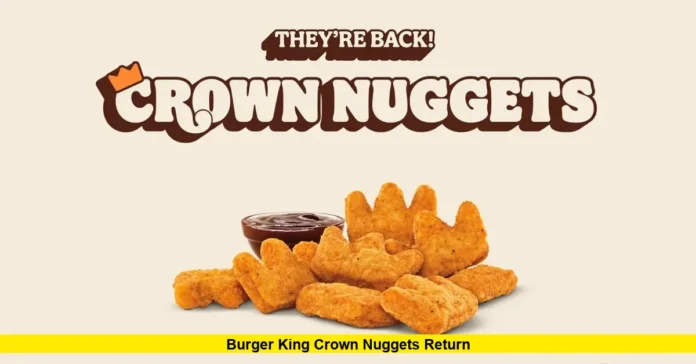 Burger King Crown Nuggets Return Burger King Crown Nuggets Return