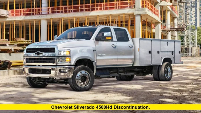 Chevrolet Silverado 4500HD Discontinuation