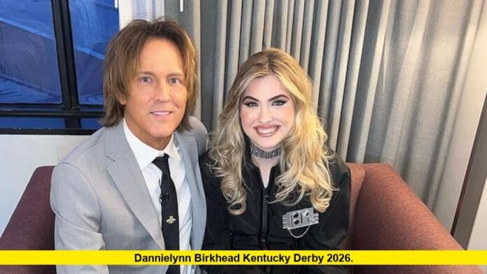 Dannielynn Birkhead Kentucky Derby 2026