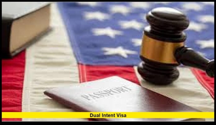 Dual intent visa
