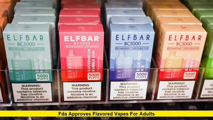 FDA Approves Flavored Vapes for Adults
