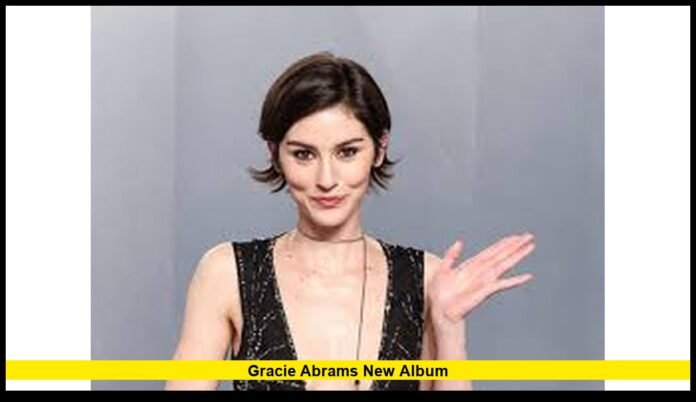 Gracie Abrams new album
