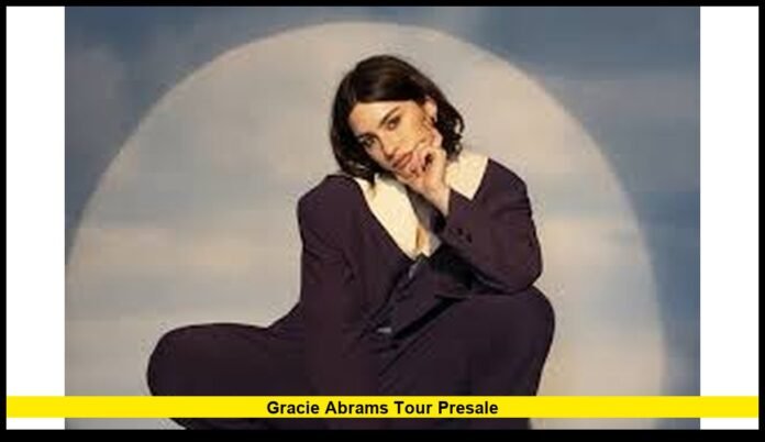 Gracie Abrams tour presale