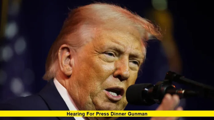 Hearing for Press Dinner Gunman