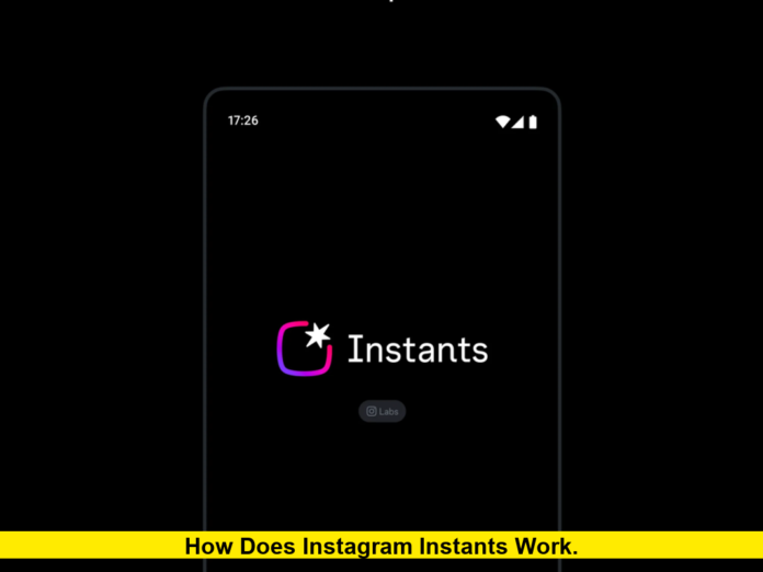 How Does Instagram Instants Work