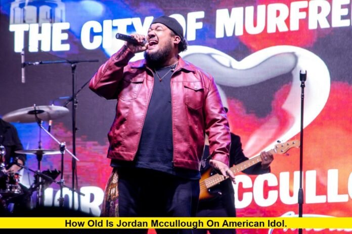 How Old Is Jordan McCullough on American Idol