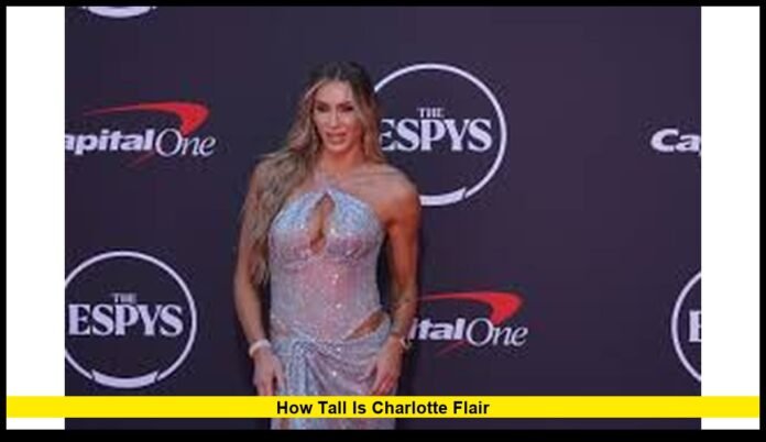 How tall is Charlotte Flair How tall is Charlotte Flair