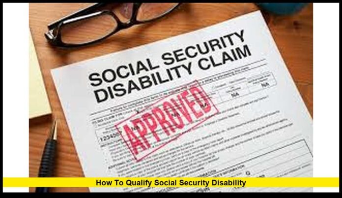 How to Qualify Social Security Disability in 2026 as New SSDI and SSI Rules Impact Millions of Americans