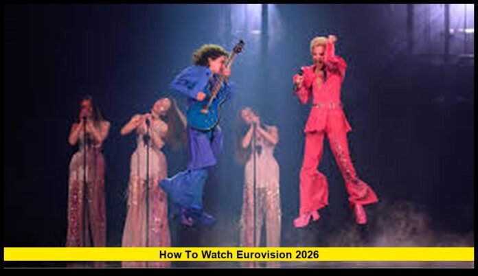 How to Watch Eurovision 2026 Peacock Streaming, Grand Final Schedule, Start Time and Full Viewing Guide