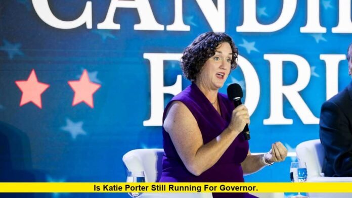 Is Katie Porter Still Running for Governor