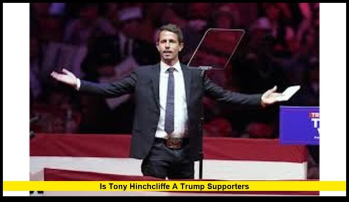 Is Tony Hinchcliffe a Trump Supporters Inside the Comedian’s Political Comments, Rally Appearances, and Growing Controversies