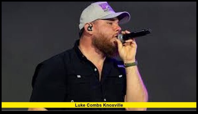Luke Combs Knoxville