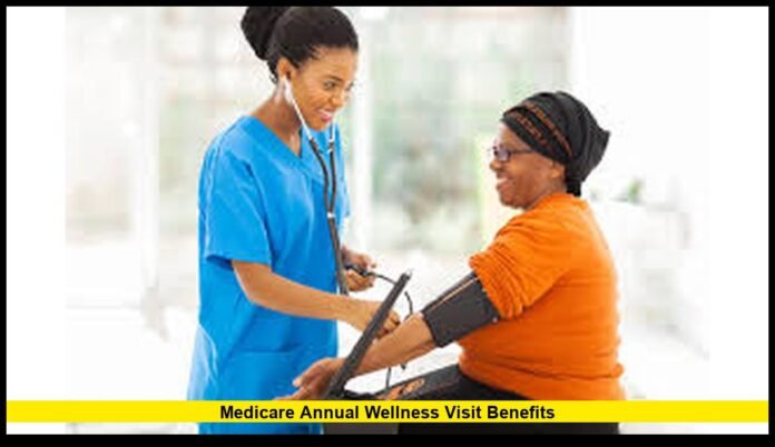 Medicare Annual Wellness Visit Benefits New Preventive Care Focus Brings Major Attention to Senior Health Benefits