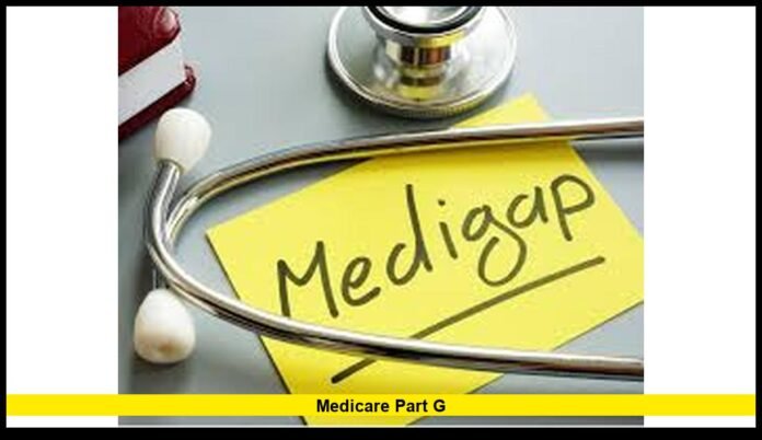 Medicare Part G Medicare Part G