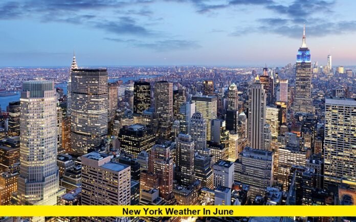 New York Weather in June New York Weather in June