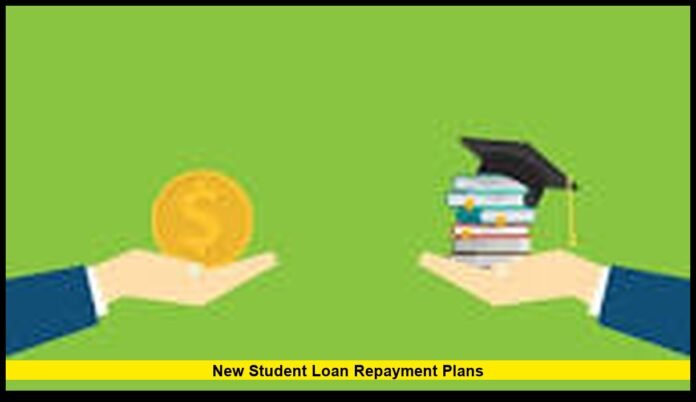 New student loan repayment plans