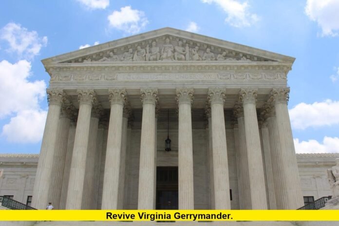 Revive Virginia Gerrymander. Revive Virginia Gerrymander