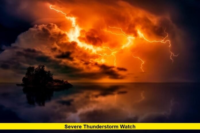 Severe Thunderstorm Watch
