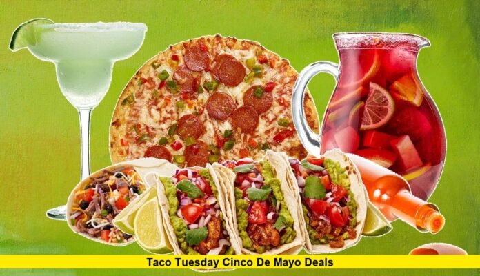 Taco Tuesday Cinco de Mayo Deals
