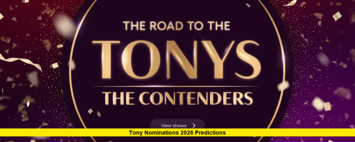 Tony Nominations 2026 Predictions