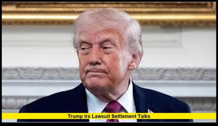 Trump IRS lawsuit settlement talks