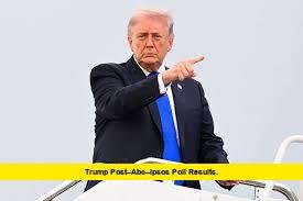 Trump Post-ABC-Ipsos Poll Results