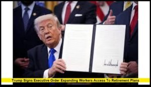 Trump signs executive order expanding workers access to retirement plans