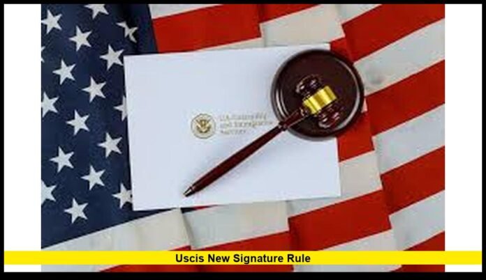 USCIS new signature rule