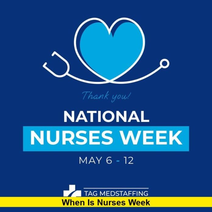 When Is Nurses Week