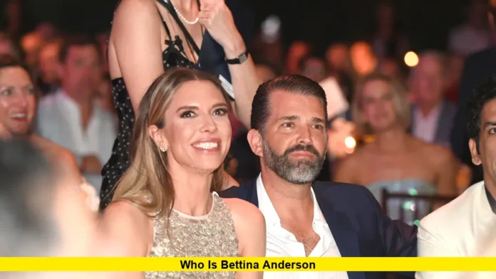 Who Is Bettina Anderson Who Is Bettina Anderson