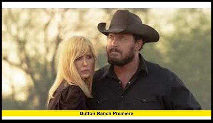 dutton ranch premiere