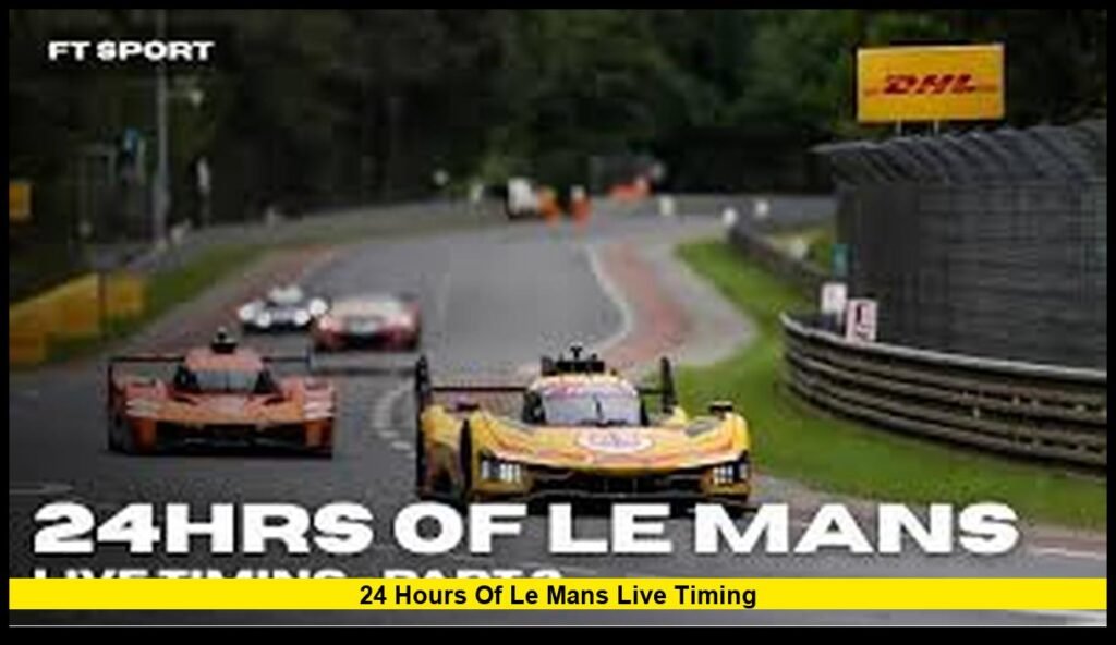 24 Hours of Le Mans Live Timing: Real-Time Race Tracking for Endurance ...