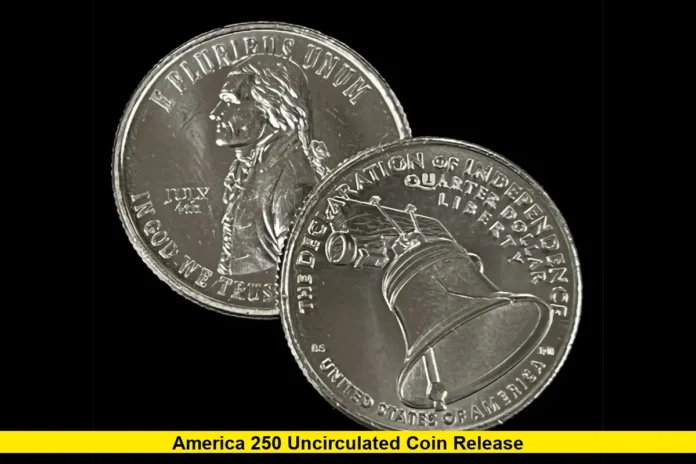 America 250 Uncirculated Coin Release