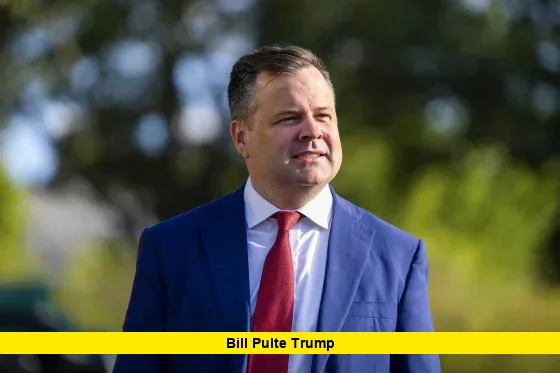 Bill Pulte Trump Bill Pulte Trump