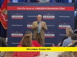 Did Lindsey Graham Win Did Lindsey Graham Win
