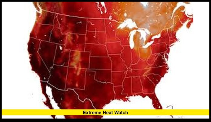 Extreme heat watch Extreme heat watch