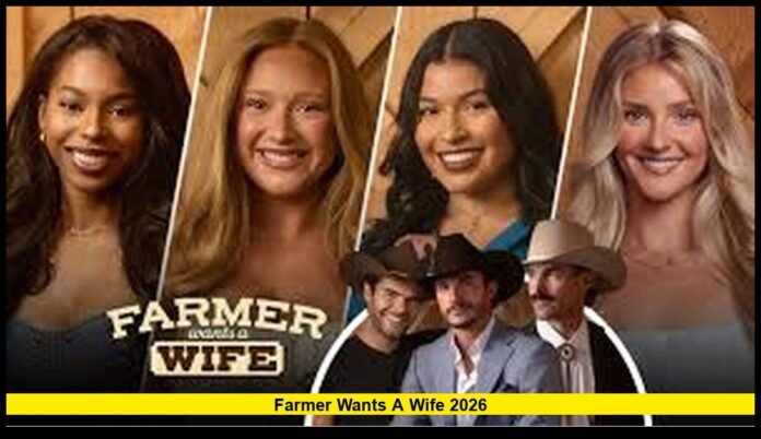 Farmer Wants a Wife 2026 Farmer Wants a Wife 2026
