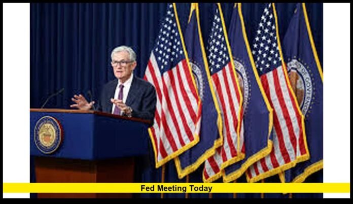 Fed meeting today Fed meeting today