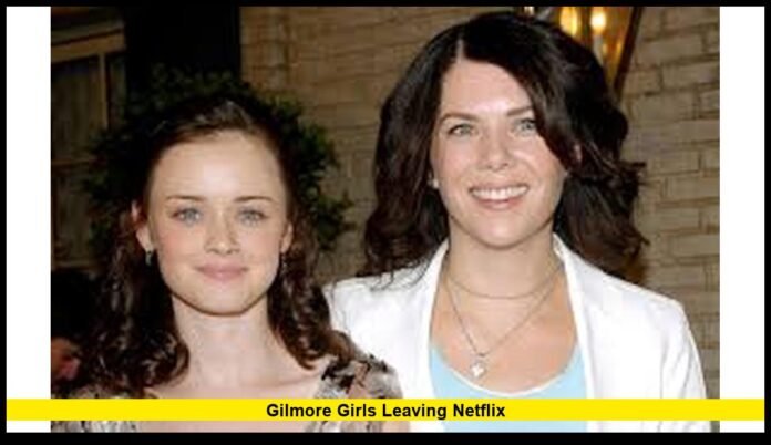 Gilmore Girls leaving Netflix Gilmore Girls leaving Netflix