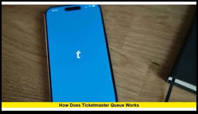 How Does Ticketmaster Queue Works Inside the System Millions of Fans Rely on During Major Ticket Sales