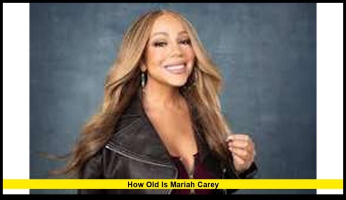 How old is Mariah Carey