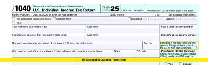 IRS Citizenship Question Tax Return IRS Citizenship Question on Tax Return