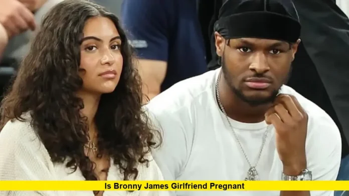 Is Bronny James Girlfriend Pregnant Is Bronny James Girlfriend Pregnant