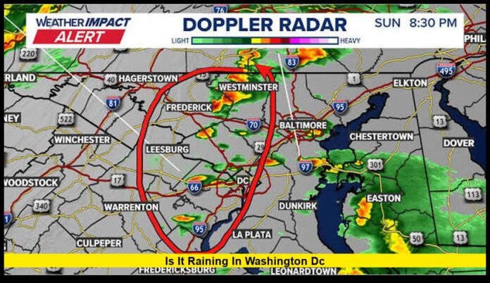Is it raining in Washington DC Is it raining in Washington DC